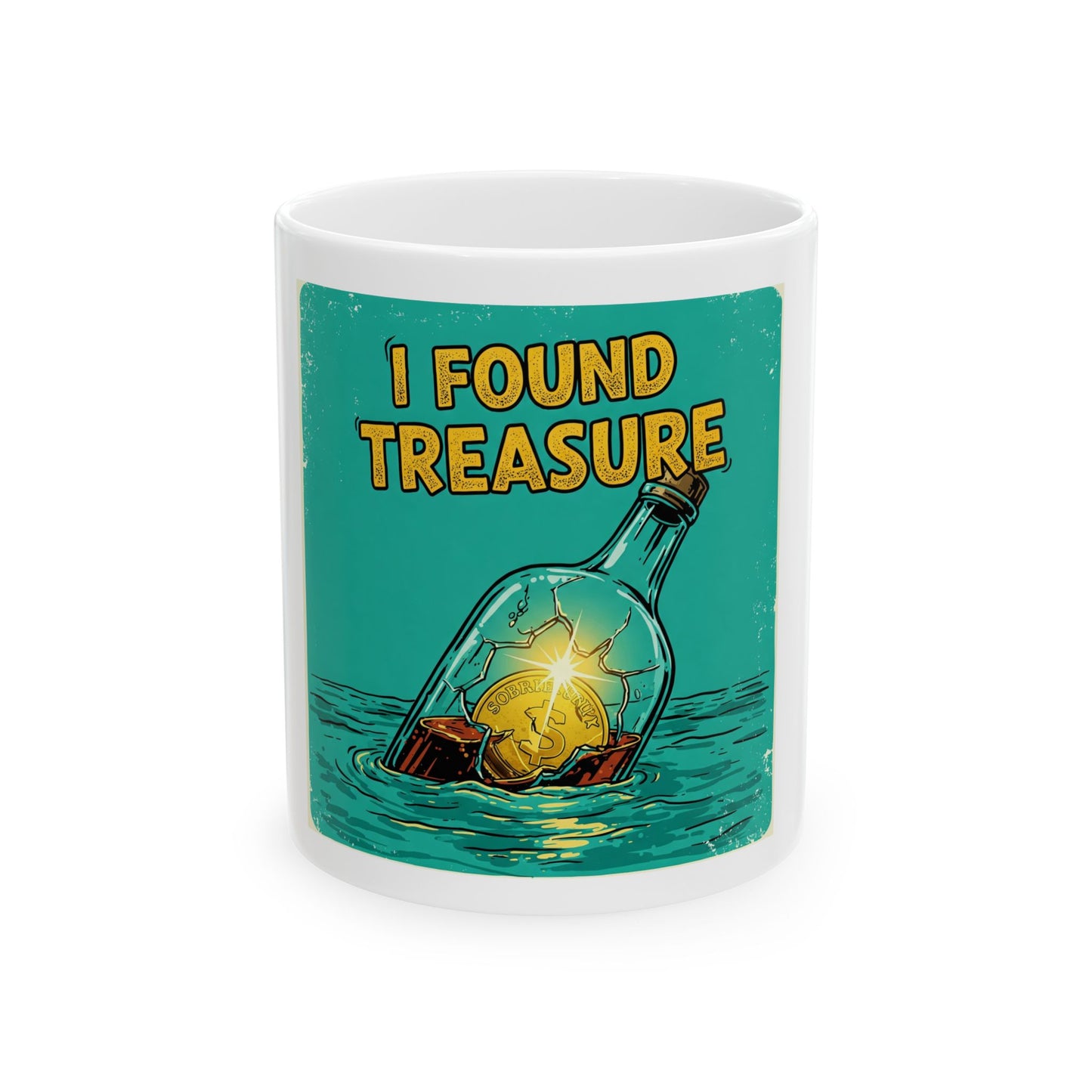 I Found Treasure Ceramic Mug - Funny 11oz or 15oz Coffee Cup for Adventure Lovers