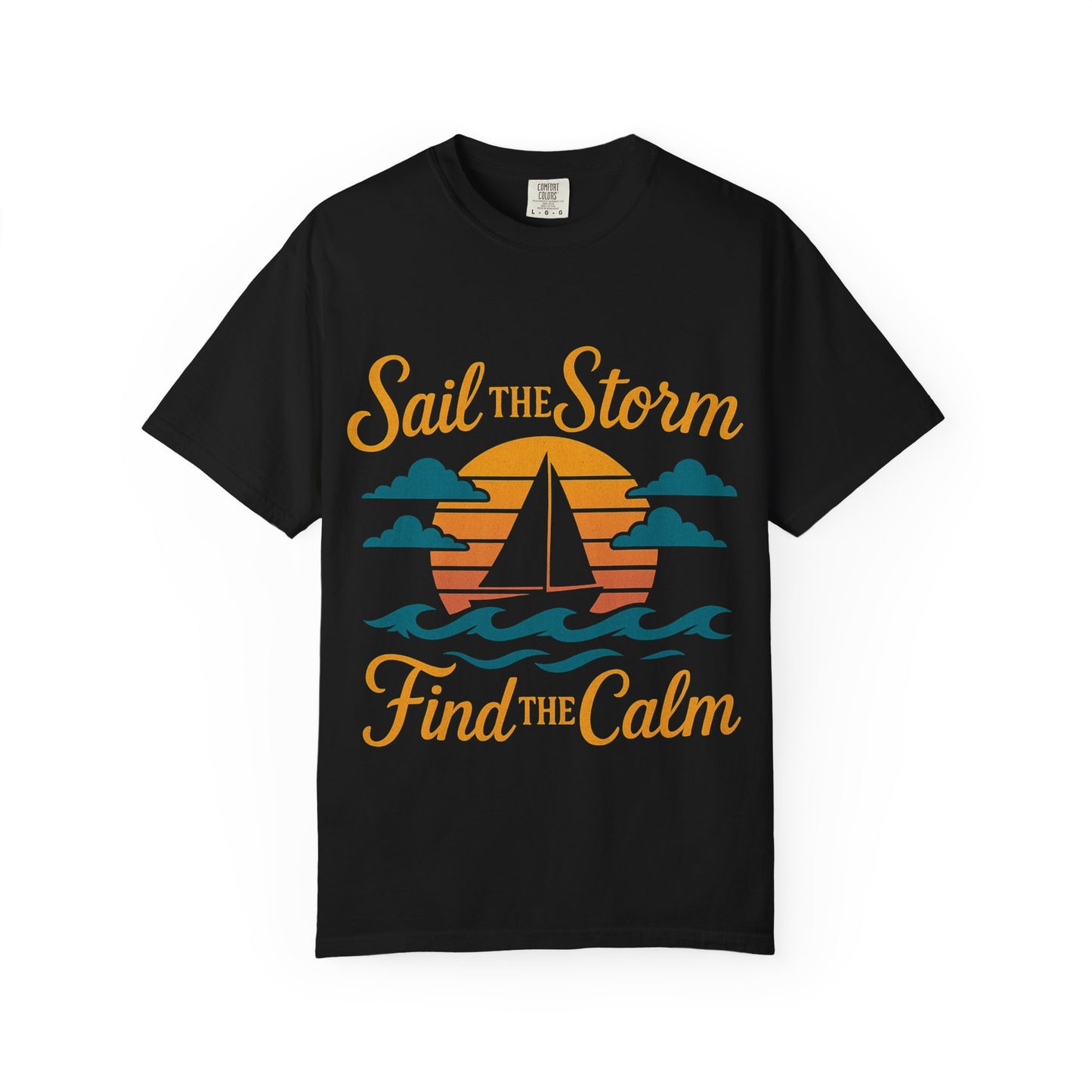 Sail the Storm T-shirt, Relaxing Graphic Tee, Unisex Summer Shirt, Nautical Adventure Apparel, Gifts for Sailors, Coastal Living Tee