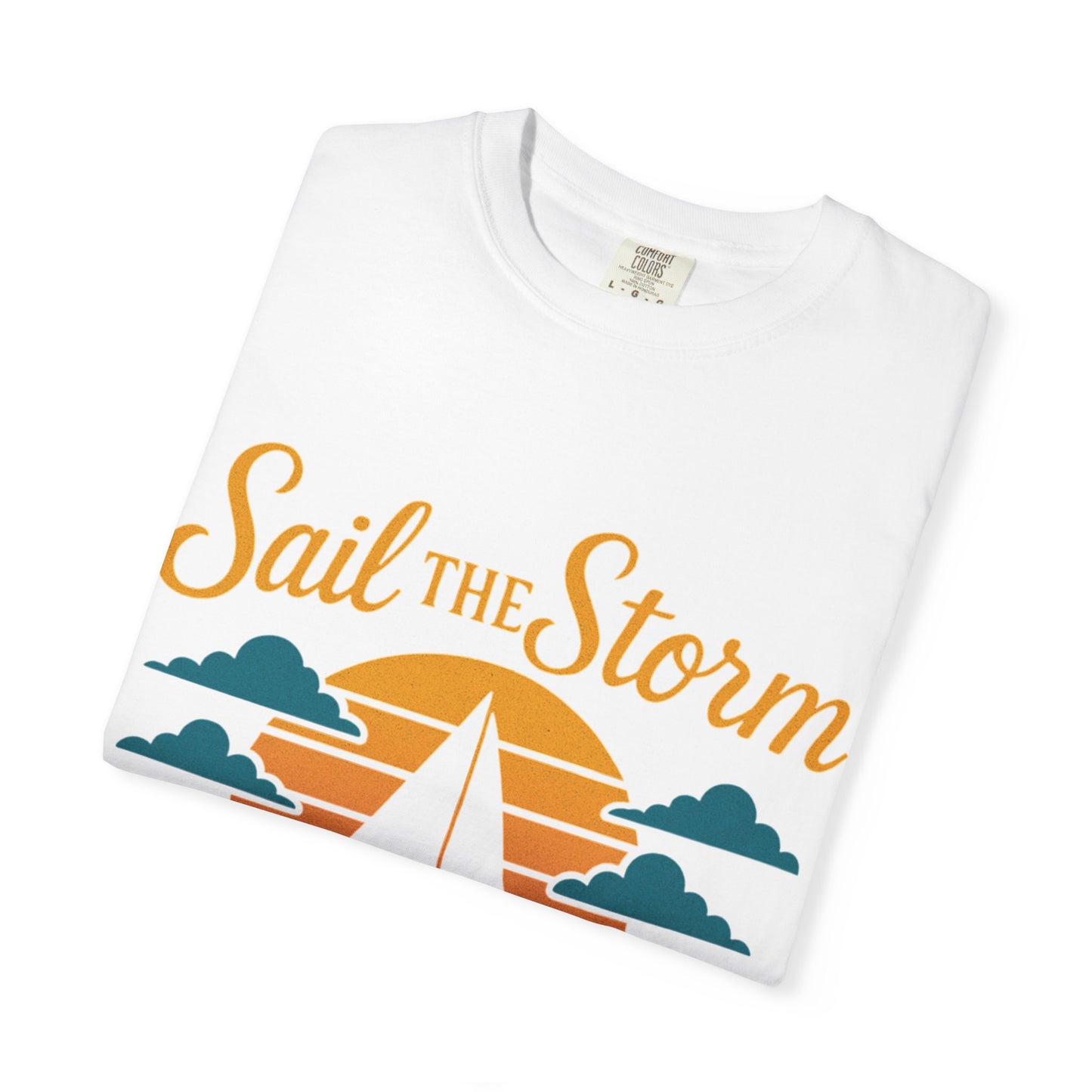 Sail the Storm T-shirt, Relaxing Graphic Tee, Unisex Summer Shirt, Nautical Adventure Apparel, Gifts for Sailors, Coastal Living Tee